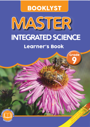 MasterIntegratedScienceLearner'sBookGrade9 Master Integrated Science Learner's Book Grade 9