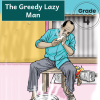 The Greedy Lazy Man