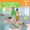The Trouble of the Tablet